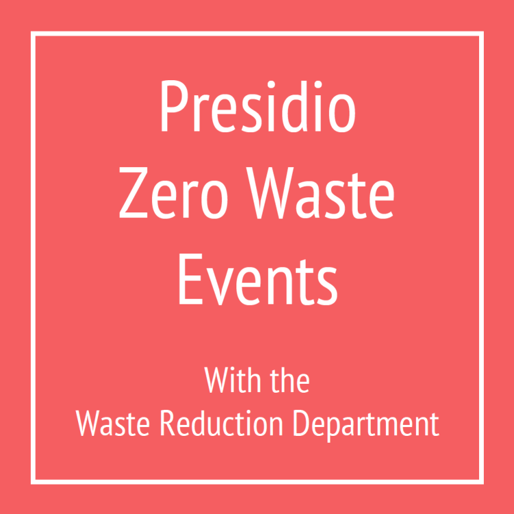 PRESIDIO ZERO WASTE EVENTS